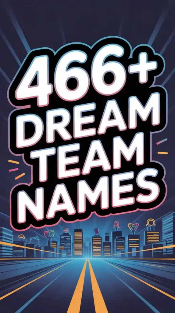 Dream Team Names