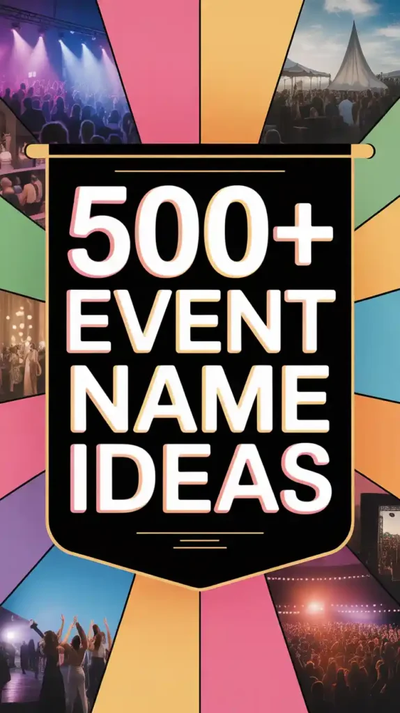 Event Name Ideas