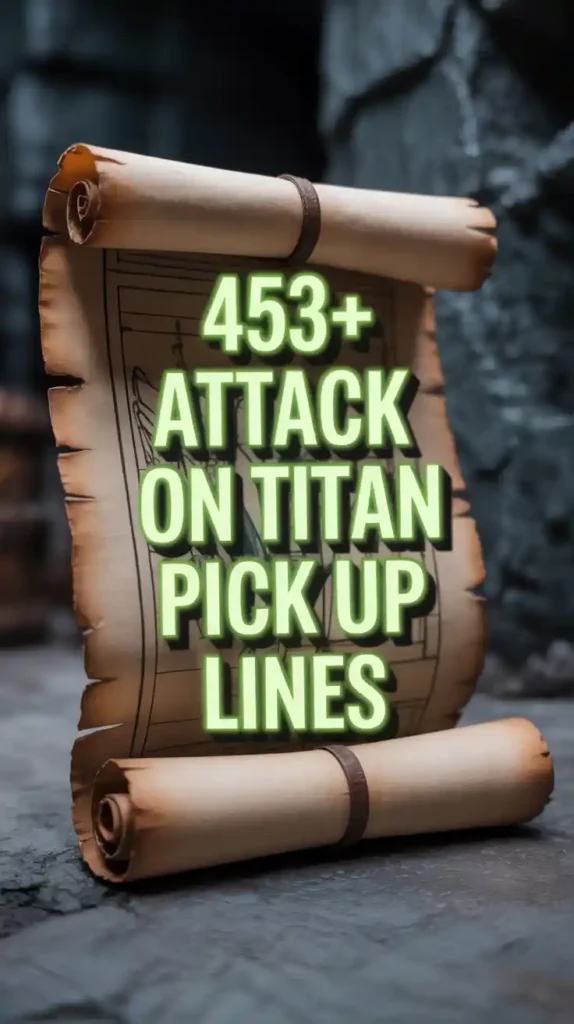 Attack on Titan Pick Up Lines