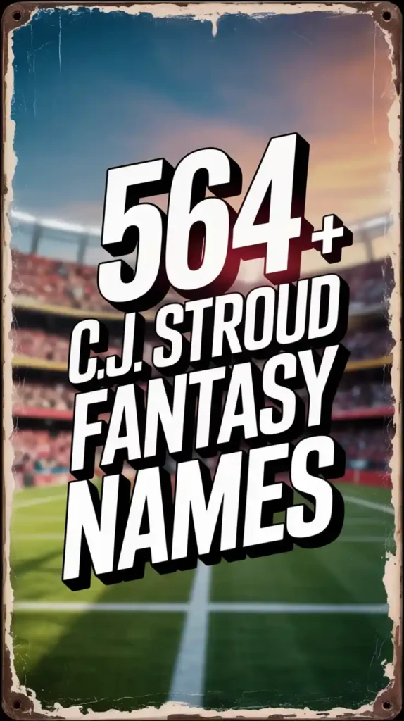  C.J. Stroud Fantasy Names