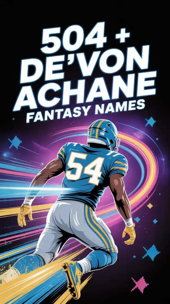 De’Von Achane Fantasy Names