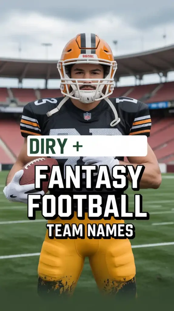 Dirty Fantasy Football Team Names