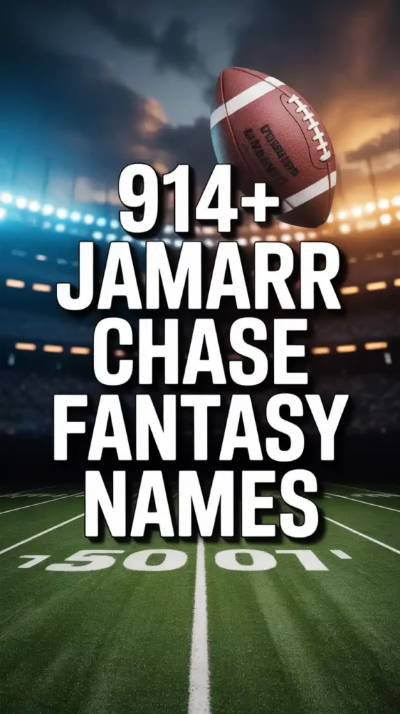 JaMarr Chase Fantasy Names