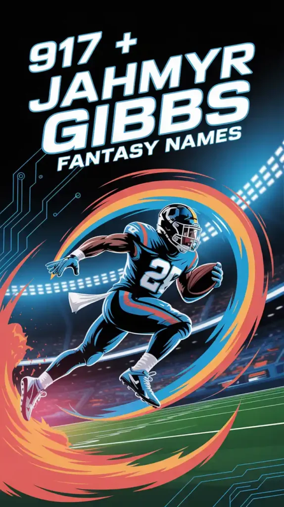 Jahmyr Gibbs Fantasy Names