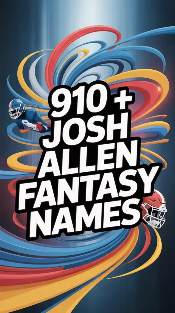 Josh Allen Fantasy Names