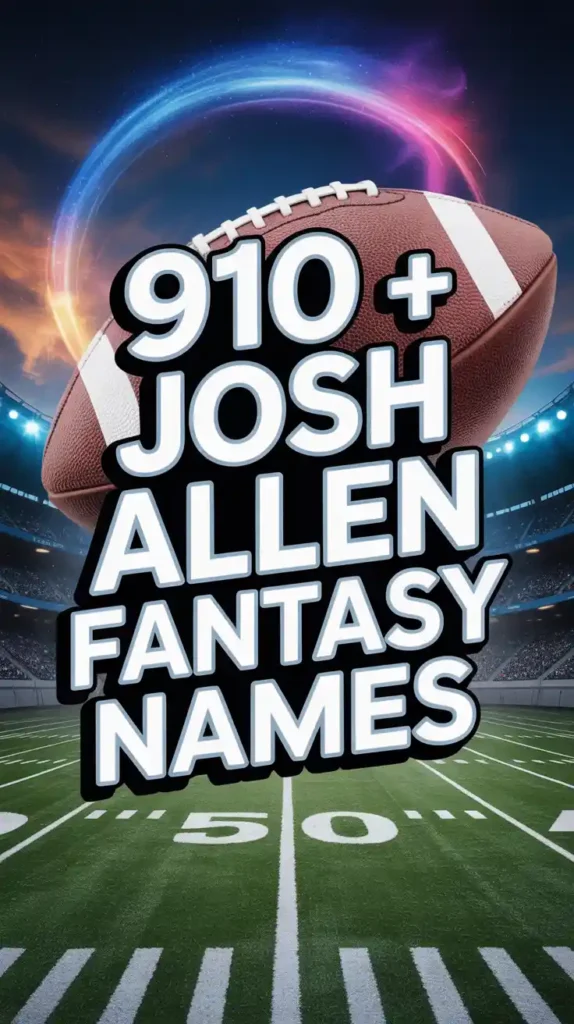Josh Allen Fantasy Names