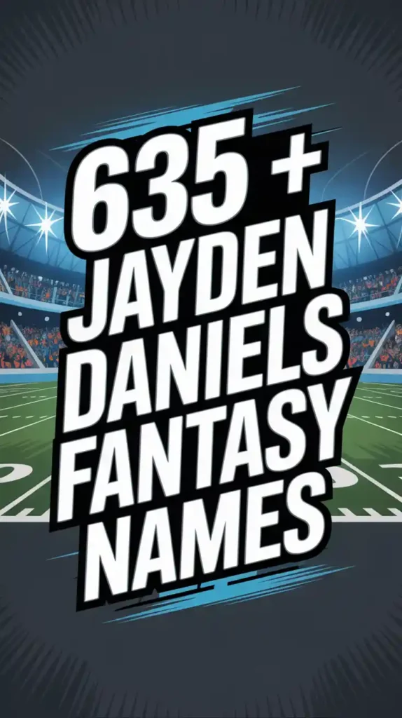Jayden Daniels Fantasy Names