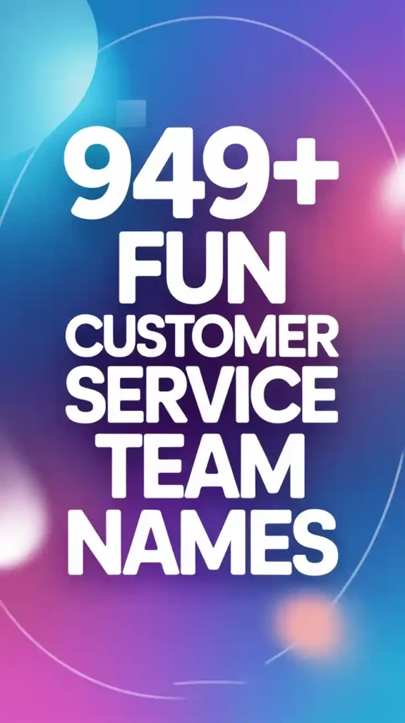 Fun Customer Service Team Names