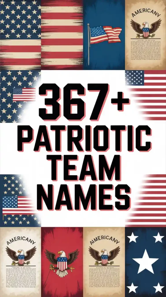 367+ Patriotic Team Names