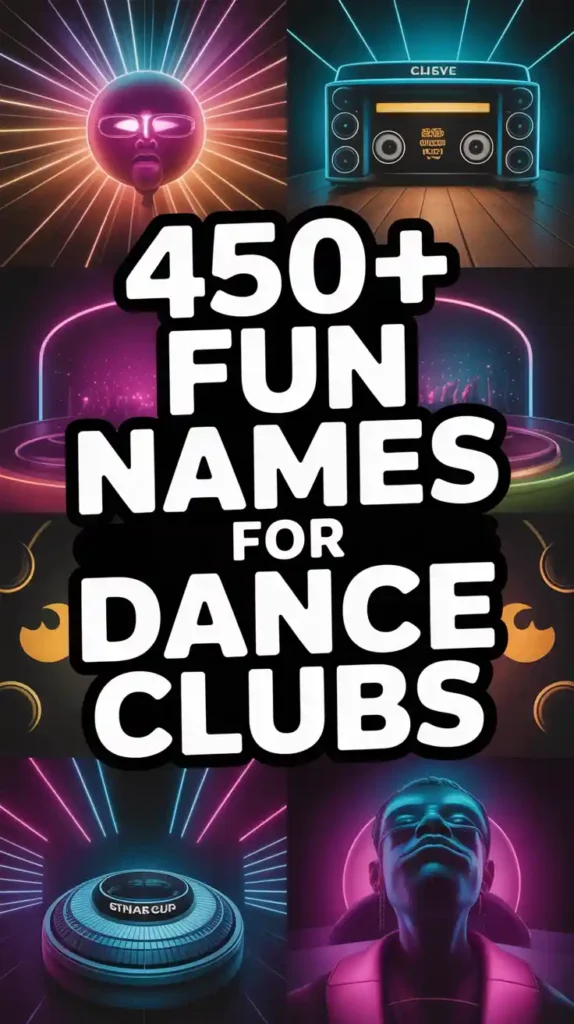 Fun Names for Dance Clubs