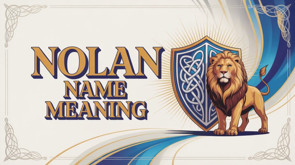 The Origin of the Name “Nolan”